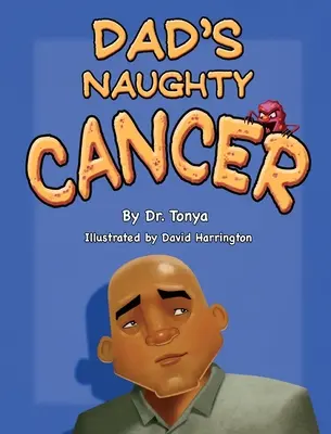 El Cáncer Malo De Mamá - Dad's Naughty Cancer