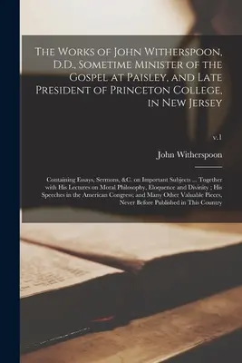 Las Obras de John Witherspoon, D.D., que fue Ministro del Evangelio en Paisley y Presidente del Princeton College, en Nueva Jersey: Containing Es - The Works of John Witherspoon, D.D., Sometime Minister of the Gospel at Paisley, and Late President of Princeton College, in New Jersey: Containing Es