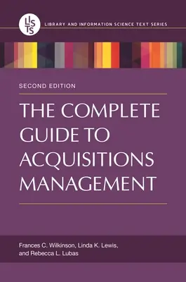 Guía completa para la gestión de adquisiciones - The Complete Guide to Acquisitions Management