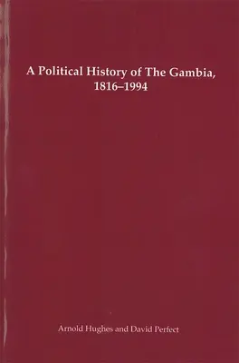 Historia política de Gambia, 1816-1994 - A Political History of the Gambia, 1816-1994