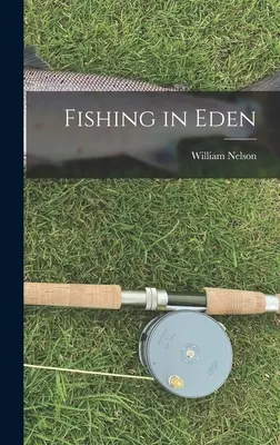 La pesca en el Edén - Fishing in Eden