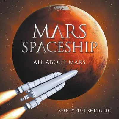 Nave espacial Marte (Todo sobre Marte) - Mars Spaceship (All About Mars)