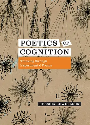 Poética de la cognición: Pensar a través de poemas experimentales - Poetics of Cognition: Thinking Through Experimental Poems