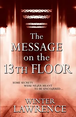 El mensaje de la planta 13: Un misterio paranormal para jóvenes adultos - The Message on the 13th Floor: A Young Adult Paranormal Mystery