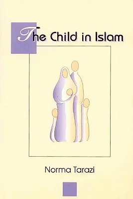 El niño en el Islam - Child in Islam