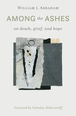 Entre las cenizas: Sobre la muerte, el dolor y la esperanza - Among the Ashes: On Death, Grief, and Hope