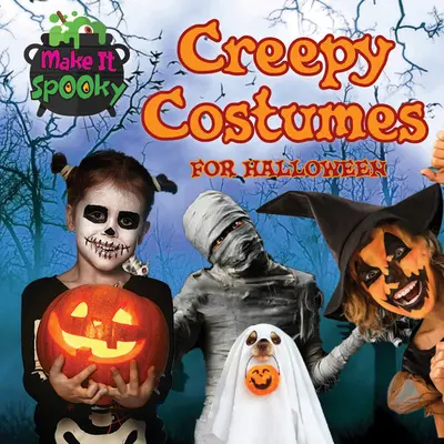 Disfraces espeluznantes para Halloween - Creepy Costumes for Halloween