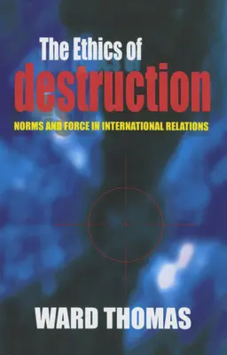 La ética de la destrucción - The Ethics of Destruction