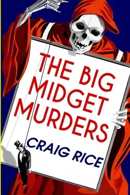 Los asesinatos del gran enano - The Big Midget Murders