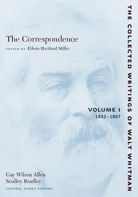 La Correspondencia: Tomo I: 1842-1867 - The Correspondence: Volume I: 1842-1867