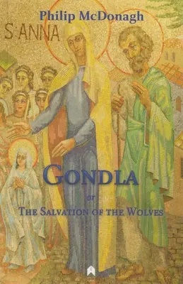 Gondla, o la salvación de los lobos - Gondla, or the Salvation of the Wolves