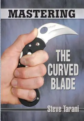 Dominio de la hoja curva - Mastering the Curved Blade