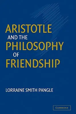Aristóteles y la filosofía de la amistad - Aristotle and the Philosophy of Friendship
