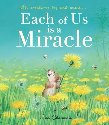 Cada uno de nosotros es un milagro Todas las criaturas grandes y pequeñas - Each of Us Is a Miracle: All Creatures Big and Small