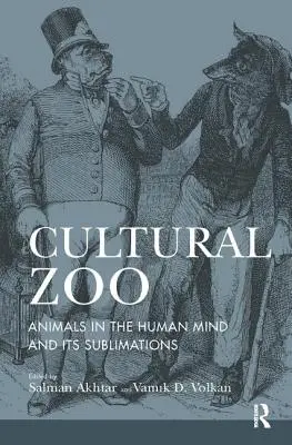 Zoológico cultural: Los animales en la mente humana y su sublimación - Cultural Zoo: Animals in the Human Mind and its Sublimation