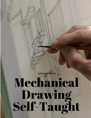 Dibujo Mecánico Autodidacta - Mechanical Drawing Self-Taught