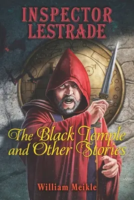 Inspector Lestrade: El templo negro y otros relatos - Inspector Lestrade: The Black Temple and Other Stories