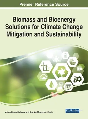 Soluciones de biomasa y bioenergía para la mitigación del cambio climático y la sostenibilidad - Biomass and Bioenergy Solutions for Climate Change Mitigation and Sustainability