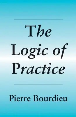 Lógica de la práctica - Logic of Practice