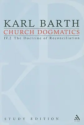 Dogmática de la Iglesia, Estudio Edición 26: La doctrina de la reconciliación IV.2 § 67-68 - Church Dogmatics Study Edition 26: The Doctrine of Reconciliation IV.2 § 67-68