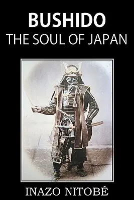 Bushido, el alma de Japón - Bushido, the Soul of Japan