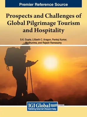 Perspectivas y retos del turismo de peregrinación y la hostelería en el mundo - Prospects and Challenges of Global Pilgrimage Tourism and Hospitality