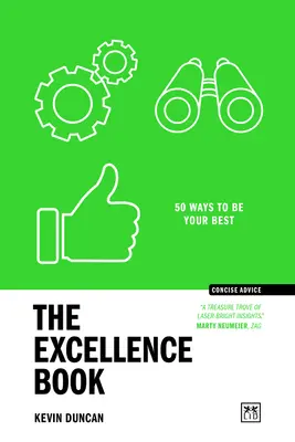 El libro de la excelencia: 50 maneras de ser el mejor - The Excellence Book: 50 Ways to Be Your Best