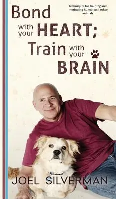 Conecta con tu corazón, entrena con tu cerebro - Bond With Your Heart; Train With Your Brain