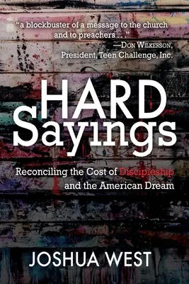 Hard Sayings: Conciliar el coste del discipulado y el sueño americano - Hard Sayings: Reconciling the Cost of Discipleship and the American Dream