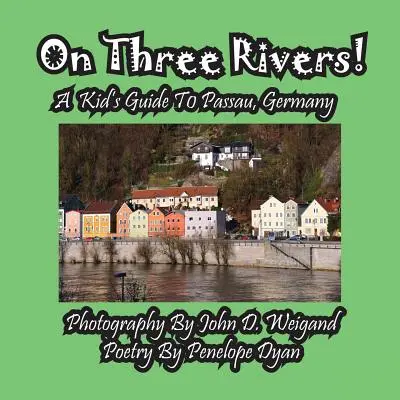 Guía para niños de Passau, Alemania - On Three Rivers! a Kid's Guide to Passau, Germany