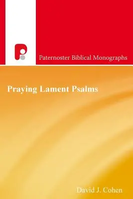 Salmos de Lamento - Praying Lament Psalms