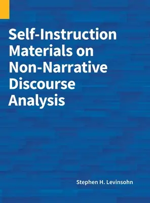 Materiales de autoinstrucción sobre el análisis del discurso no narrativo - Self-Instruction Materials on Non-Narrative Discourse Analysis