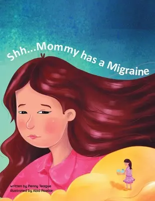 Shh... Mamá tiene migraña - Shh...Mommy has a Migraine