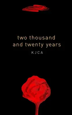 dos mil veinte años: una antología - two thousand and twenty years: an anthology