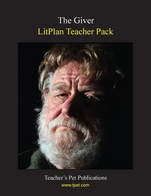 Litplan Teacher Pack: El dador - Litplan Teacher Pack: The Giver