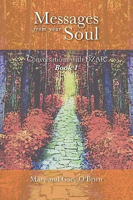 Mensajes de tu Alma. Conversaciones con DZAR Libro 1 - Messages from your Soul. Conversations with DZAR Book 1