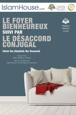 LE FOYER BIENHEUREUX SUIVI PAR LE DSACCORD CONJUGAL - Casa feliz y diferencias conyugales - LE FOYER BIENHEUREUX SUIVI PAR LE DSACCORD CONJUGAL - Happy House and Spouse Differences