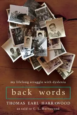 Back Words: Mi lucha de por vida con la dislexia - Back Words: My Lifelong Struggle with Dyslexia