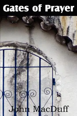 Las puertas de la oración - The Gates of Prayer