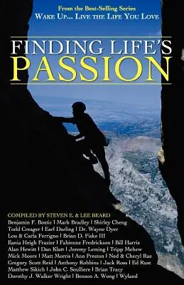 Despierta . . . Vive la vida que amas: Encontrar la pasión de la vida - Wake Up . . . Live the Life You Love: Finding Life's Passion