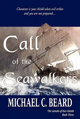 La llamada de los caminantes del mar: Los Anales de Kar-Neloth Libro Tercero - Call of the Seawalkers: The Annals of Kar-Neloth Book Three