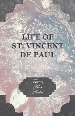 Vida de San Vicente de Paúl - Life of St. Vincent de Paul
