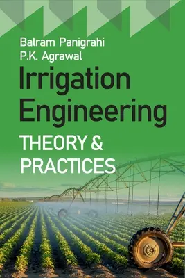 Teoría y práctica de la ingeniería de riego - Irrigation Engineering Theory And Practices