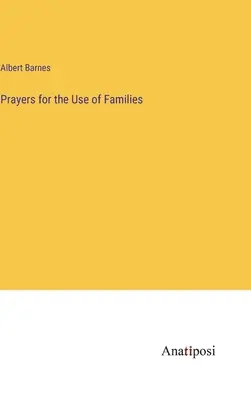 Oraciones para uso de las familias - Prayers for the Use of Families