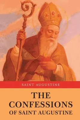 Las Confesiones de San Agustín - The Confessions of Saint Augustine