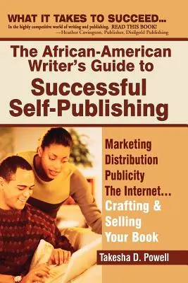 Guía del escritor afroamericano para la autoedición con éxito - The African American Writer's Guide to Successful Self Publishing