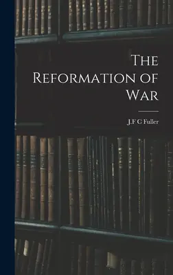 La reforma de la guerra - The Reformation of War