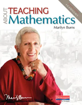 Sobre la enseñanza de las matemáticas, cuarta edición: A K-8 Resource - About Teaching Mathematics, Fourth Edition: A K-8 Resource