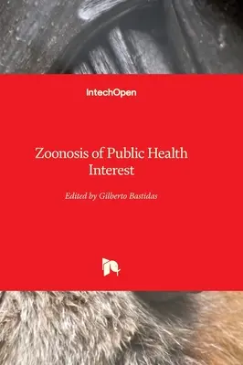 Zoonosis de interés para la salud pública - Zoonosis of Public Health Interest