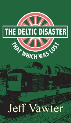 Lo que se perdió: El desastre del Deltic, segunda parte - That Which Was Lost: The Deltic Disaster, Part Two